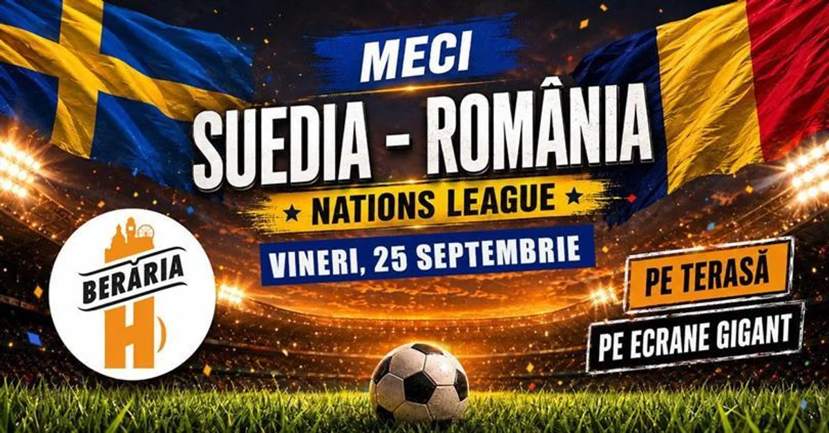 Afiș pentru Meci Suedia vs România | Nations League – LIVE pe ecrane gigant, pe terasă