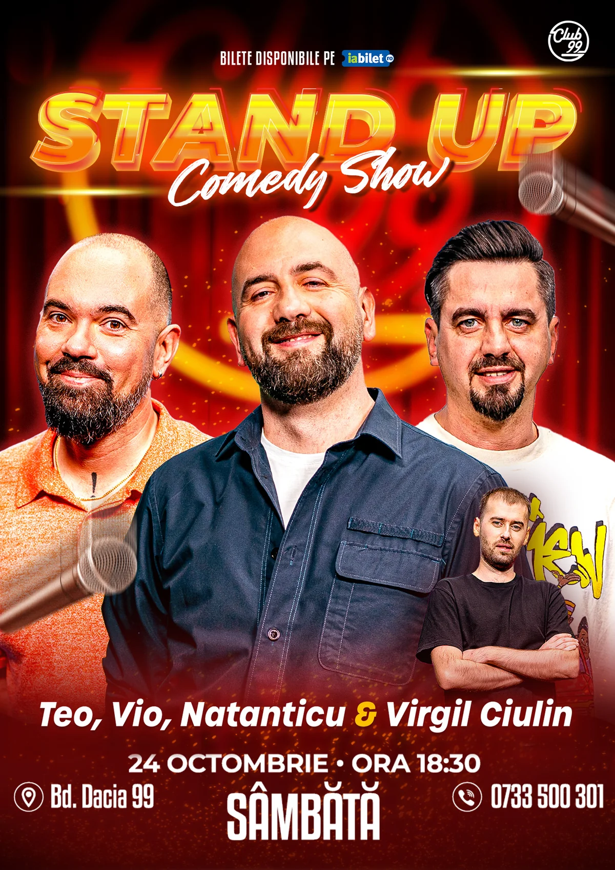 Afiș pentru Stand-up Comedy cu Teo, Vio, Natanticu - Virgil Ciulin la Club 99 - Show 1