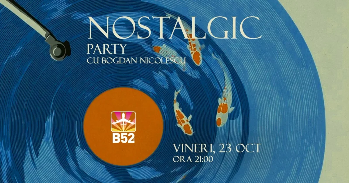 Afiș pentru Nostalgic Party by Bogdan Nicolescu