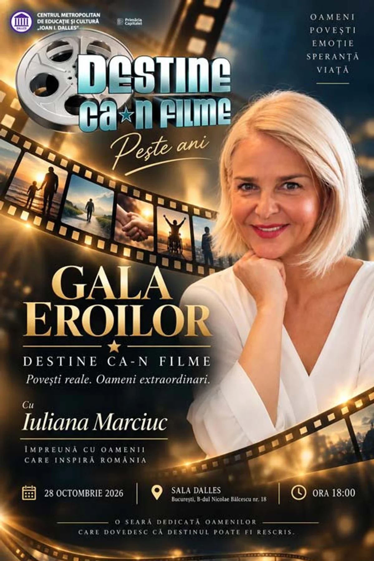 Afiș pentru Gala Eroilor „Destine ca-n filme”