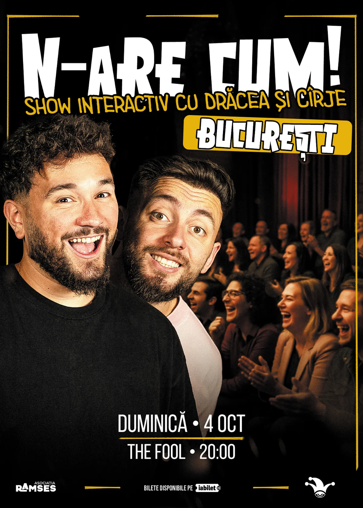 Afiș pentru The Fool: N-ARE CUM! - Show interactiv cu Drăcea și Cîrje